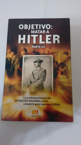 Objetivo: Matar A Hitler De Gabriel Glassman - Parte 3