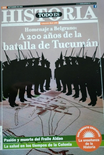 Revista Todo Es Historia A 200 Años De La Batalla De Tucuman