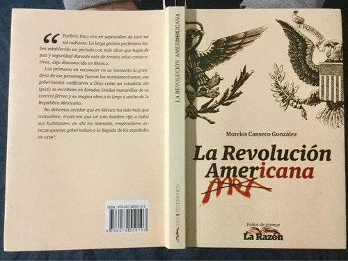 La Revolución Amer/mexicana. Morelos Canseco 1a. Ed. Firmado