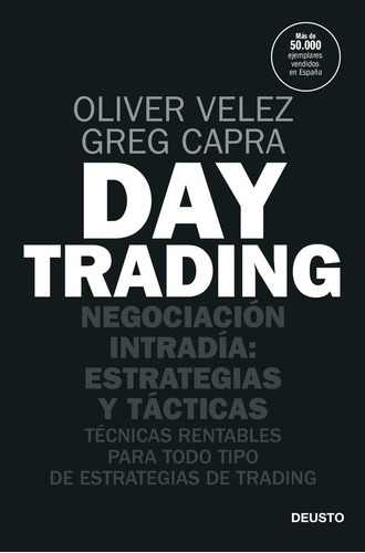 Day Trading: Negociación Intradía: Estrategias Y Tácticas.