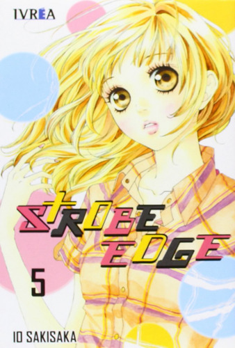 Strobe Edge, 5  -  Sakisaka, Io