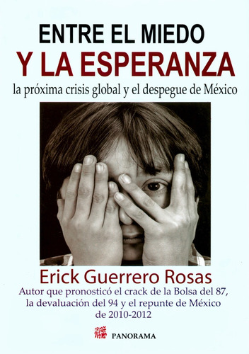 Entre El Miedo Y La Esperanza - Erick Guerrero - Panorama