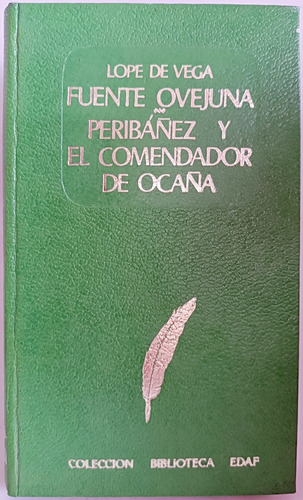 Fuenteovejuna + Peribañez Y El Comendador Lope De Vega 