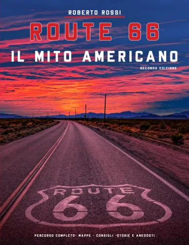 Libro: Route 66 Il Mito Americano: Seconda Edizione (italian