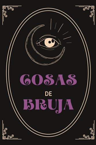 Cosas De Brujas Libreta: Diario Journal Notebook Bruja Gift