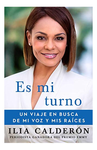 Es Mi Turno (my Time To Speak Spanish Edition): Un Viaje En