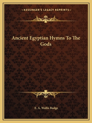 Libro Ancient Egyptian Hymns To The Gods - Budge, E. A. W...