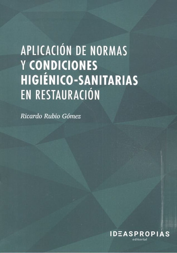 Aplicacion De Normas Y Condiciones Higienico Sanitarias E...