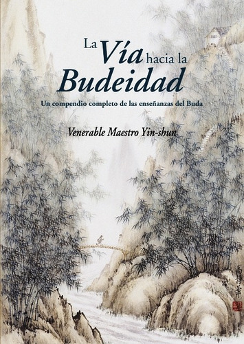 La Via Hacia La Budeidad, De Maestro Yin - Shun. Editorial Dharma, Tapa Blanda En Español, 2008