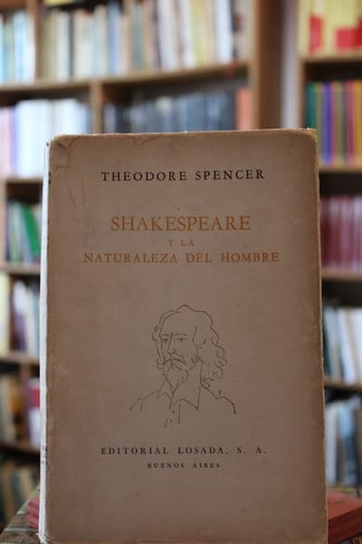 Shakespeare Y La Naturaleza Del Hombre - Theodore Spencer