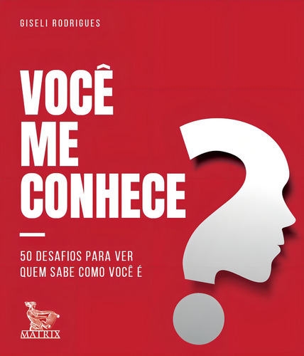 Você me conhece?: 50 desafios para ver quem sabe como você é., de Rodrigues, Giseli. Editorial Editora Urbana Ltda em português, 2019