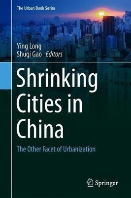 Libro Shrinking Cities In China : The Other Facet Of Urba...