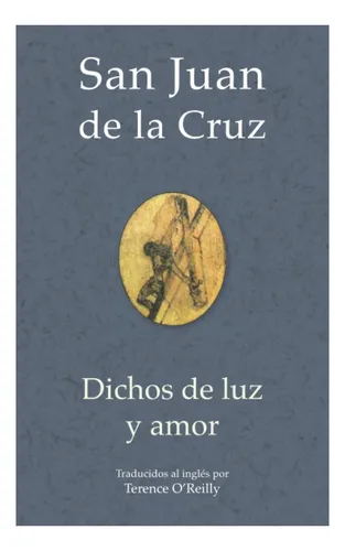 Libro: San Juan De La Cruz: Dichos De Luz Y Amor (saint John