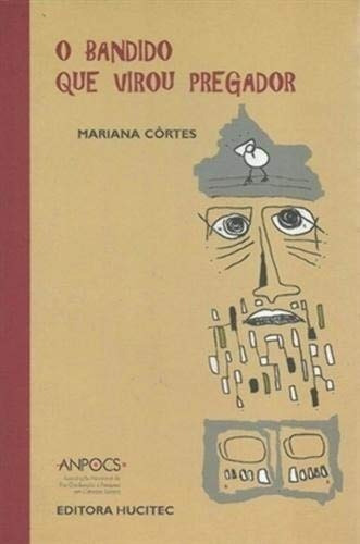 O Bandido Que Virou Pregador, de Côrtes, Mariana. Hucitec Editora Ltda., capa mole em português, 2007