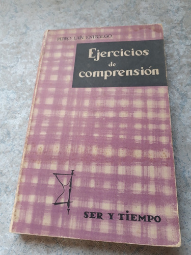 Ejercicios De Comprensión / Pedro Laín Entralgo