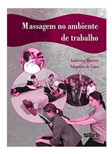 Livro: Massagem No Ambiente De Trabalho
