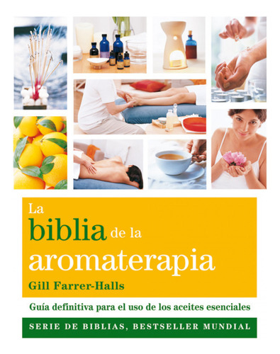 Libro La Biblia De La Aromaterapia De Farrer Halls Gill