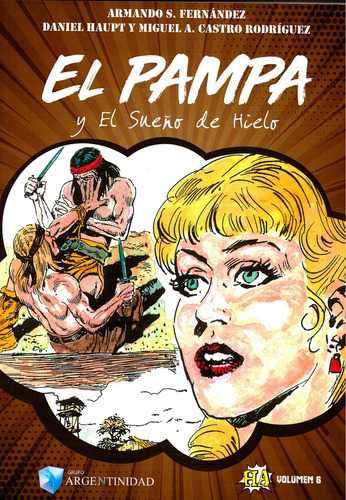 Pampa Y El Sueño De Hielo, El - Vol. 6 - Fernandez, Arman 