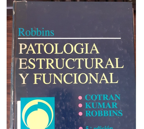 Patología Estructural Y Funcional- Robbins Y Mas