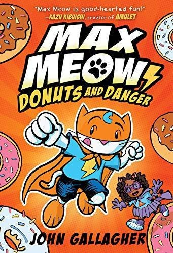 Max Meow Book 2: Donuts And Danger - (libro En Inglés)