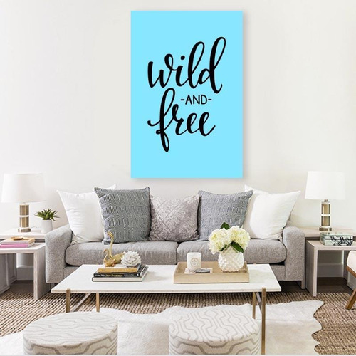 Cuadro Decorativo Canvas Frase 120x80 Cm Wild And Free