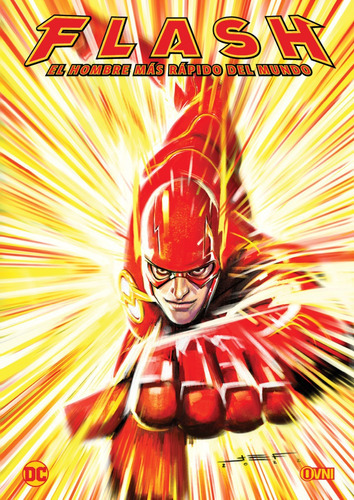 Flash: El Hombre Más Rápido Del Mundo: El Hombre Mas Rapido Del Mundo, De Porter. Serie Flash, Vol. 1. Editorial Ovni Press, Tapa Blanda, Edición 1 En Español, 2023