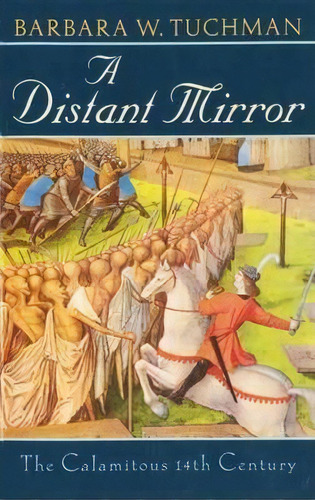 A Distant Mirror, De Barbara W. Tuchman. Editorial Gardners En Inglés