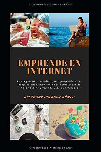 Emprende En Inte Las Reglas Han Cambiado, Una.., De Polanco Gómez, Steph. Editorial Independently Published En Español