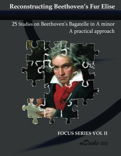 Reconstructing Beethovens Fur Elise 25 Studies On Beethovens