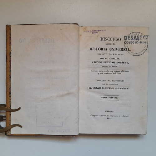 Discurso Historia Universal J B Bossuet 1842 Tomo Primero