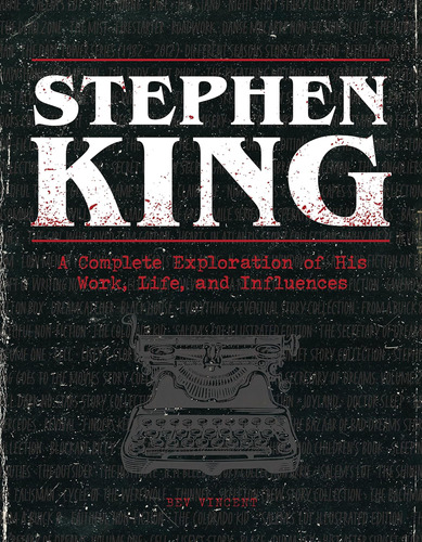 The Stephen King Ultimate Companion: Una Exploración Su Vida