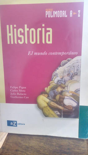 Historia El Mundo Contemporaneo - F. Pigna