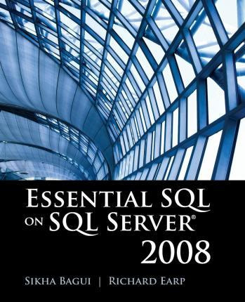 Libro Essential Sql On Sql Server 2008 - Dr. Sikha Bagui