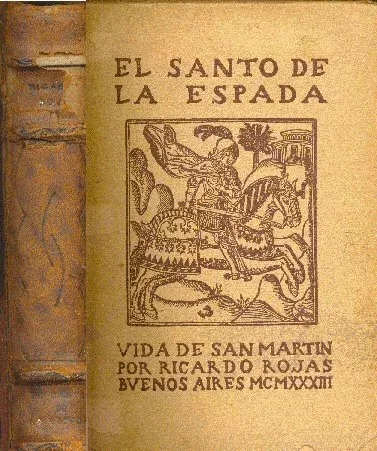 El Santo De La Espada (vida De San Martin) De Ricardo Rojas