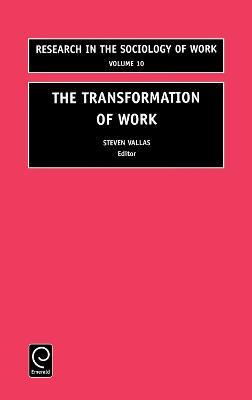 Libro The Transformation Of Work - Steven Vallas