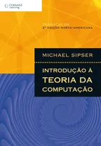 Comprar Introdução á teoria da computação, de Sipser, Michael. Editorial Cengage Learning Edições Ltda., capa mole em português, 2005