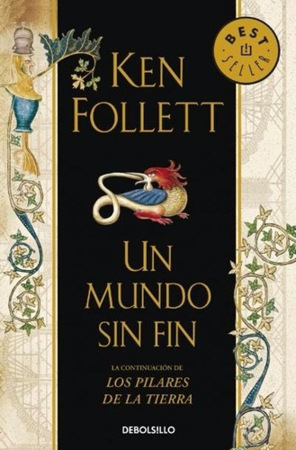 Un Mundo Sin Fin / Ken Follett / Debolsillo