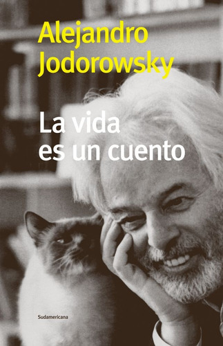La Vida Es Un Cuento - Alexandro Jodorowsky