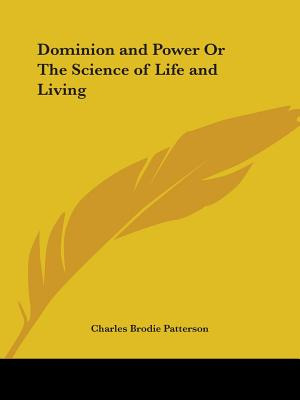 Libro Dominion And Power Or The Science Of Life And Livin...