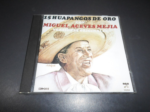 Miguel Aceves Mejia - 15 Huapangos De Oro * Cd Mexico