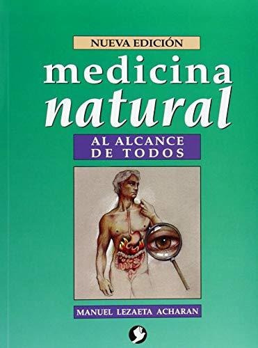 Medicina Natural Al Alcance De Todos, De Lezaeta Acharán, Man. Editorial Pax Mexico, Tapa Blanda En Español, 2018