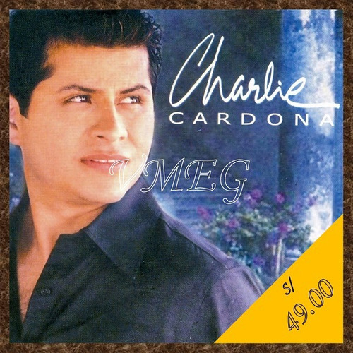 Vmeg Cd Charlie Cardona 1999 El Amor Todo Lo Puede