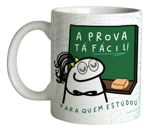Caneca Flork A Prova Tá Facil Para Quem Estudou !