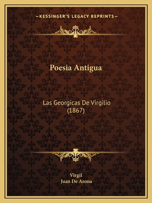Libro Poesia Antigua: Las Georgicas De Virgilio (1867) - ...
