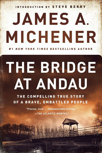 Libro The Bridge At Andau: The Compelling True Story Of A