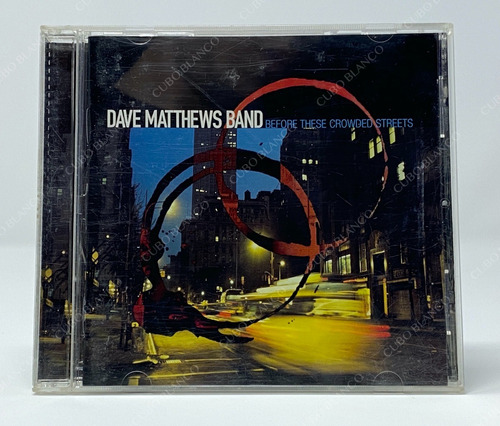 Dave Matthews Band Before These Crowded Streets Cd Importado