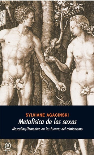 Metafísica De Los Sexos - Sylviane Agacinski