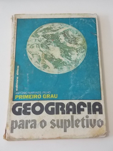 Geografia Para O Supletivo Antonio Narvaes Filho