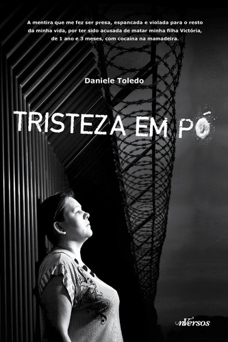 Tristeza em Pó, de Toledo, Daniele. nVersos Editora Ltda. EPP, capa mole em português, 2016