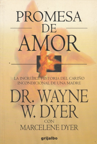 Promesa De Amor Dr Wayne W Dyer 